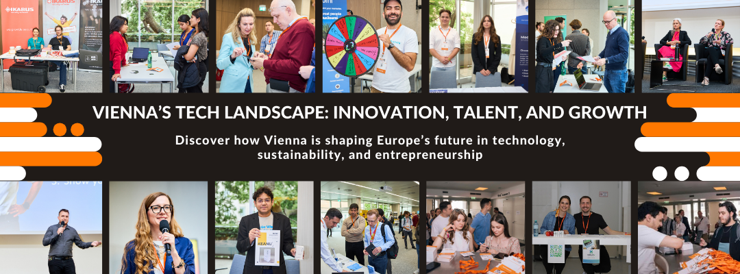 Vienna’s Tech Landscape: Innovation, Talent, and Growth