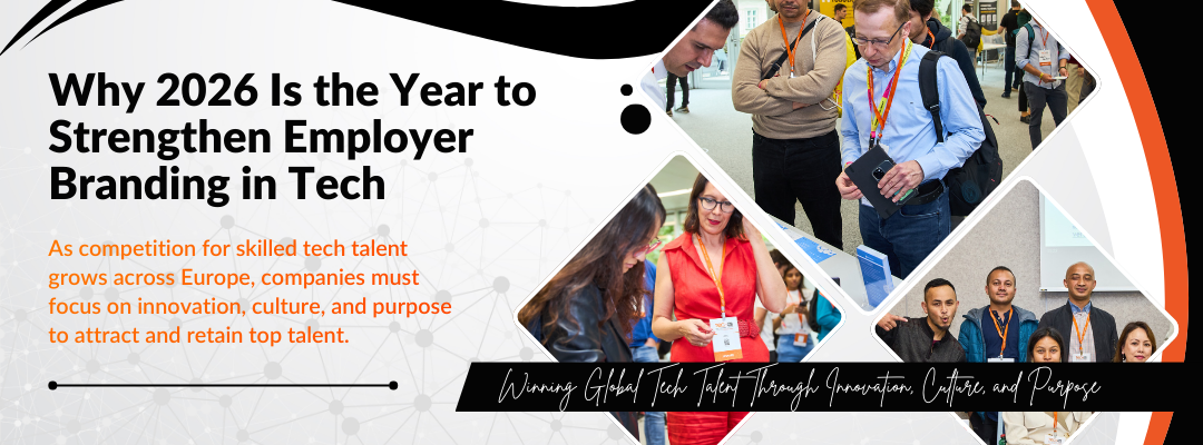 Why 2026 Is the Year to Strengthen Employer Branding in Tech | Tech Summit Why 2026 Is the Year to Strengthen Employer Branding in Tech | Tech Summit