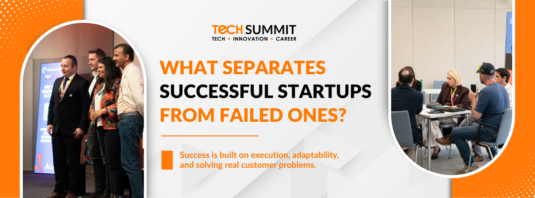 What Separates Successful Startups from Failed Ones? What Separates Successful Startups from Failed Ones?
